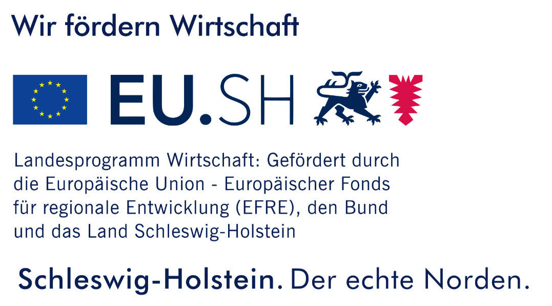 Wir fördern Wirtschaft – EU.SH. Landesprogramm Wirtschaft: Gefördert durch die Europäische Union – Europäischer Fonds für regionale Entwicklung (EFRE), den Bund und das Land Schleswig-Holstein. Schleswig-Holstein. Der echte Norden.
